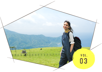 vol.3 도쿄의 남국 ‘이즈 제도·하치조섬’